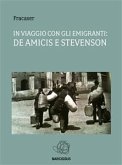 In viaggio con gli emigranti: De Amicis e Stevenson (eBook, ePUB)
