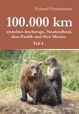 100.000 km zwischen Anchorage, Neufundland, dem Pazifik und New Mexico - Teil 4 (eBook, ePUB)