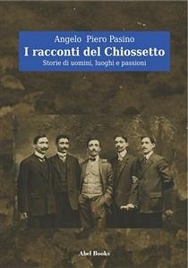 Il Chiossetto verde (eBook, ePUB) - Piero Pasino, Angelo