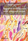 Sugared strawberries with whipped cream (eBook, PDF) Sugared strawberries with whipped cream (eBook, PDF)