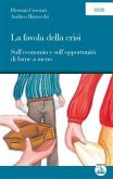 La favola della crisi (eBook, ePUB) La favola della crisi (eBook, ePUB)