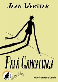 Papà Gambalunga (eBook, ePUB) - Webster, Jean