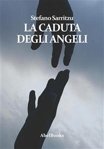 La caduta degli angeli (eBook, ePUB) - Sarritzu, Stefano