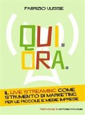 Qui. Ora. Il live streaming come strumento di marketing per le piccole e medie imprese (eBook, ePUB)