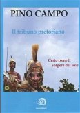 Il tribuno pretoriano (eBook, ePUB)