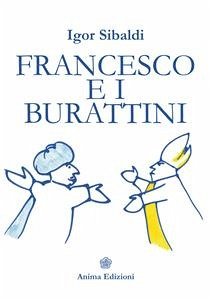 Francesco e i burattini (eBook, ePUB) - Igor, Sibaldi