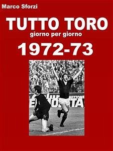 Tutto Toro 1972-73 (eBook, ePUB) - Marco, Sforzi