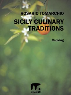 Sicily Culinary Traditions (eBook, ePUB) - Tomarchio, Rosario