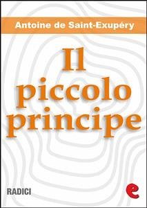 Il Piccolo Principe (illustrato e bilingue) (eBook, ePUB) - de Saint-Exupéry, Antoine