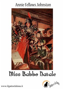 Miss Babbo Natale (eBook, ePUB) - Fellows Johnston, Annie