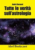 Tutte le verità sull'astrologia (eBook, ePUB)