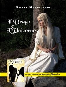 Il Drago e l'Unicorno (eBook, ePUB) - Matricardi, Silvia