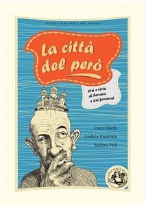 La città del però (eBook, ePUB) - Ghetti, Luca; Pizzirani, Andrea; Poli, Andrea