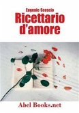 Ricettario d'amore - Come volersi bene a tavola e anche dopo (eBook, ePUB)