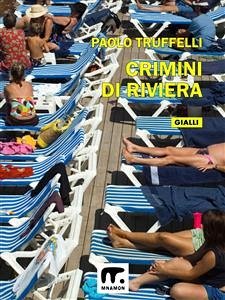 Crimini di riviera (eBook, ePUB) - Truffelli, Paolo