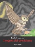 I segreti del Presidente (eBook, ePUB)