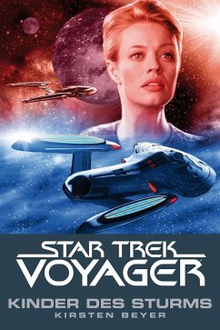 Kinder des Sturms / Star Trek Voyager Bd.7 - Beyer, Kristen
