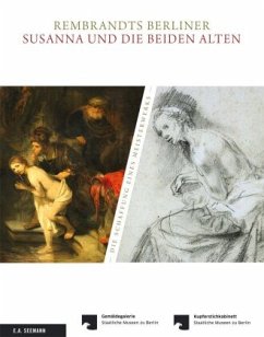 Rembrandts Berliner Susanna und die beiden Alten - Kleinert, Katja;Laurenze-Landsberg, Claudia;Bevers, Holm