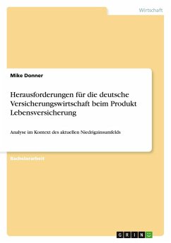 Herausforderungen für die deutsche Versicherungswirtschaft beim Produkt Lebensversicherung