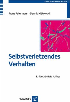 Selbstverletzendes Verhalten - Petermann, Franz;Nitkowski, Dennis