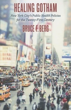 Healing Gotham - Berg, Bruce F