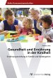 Gesundheit und Ernährung in der... - Bild 1
