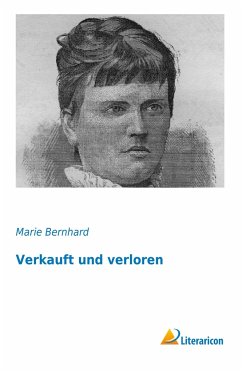 Verkauft und verloren - Bernhard, Marie