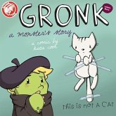 Gronk: A Monster's Story Volume 3