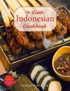 The Little Indonesian Cookbook - Holzen, Heinz Von
