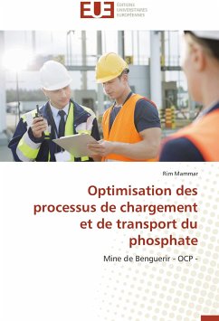 Optimisation des processus de chargement et de transport du phosphate - Mammar, Rim