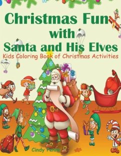 Christmas Fun with Santa and His Elves - Penne, Cindy