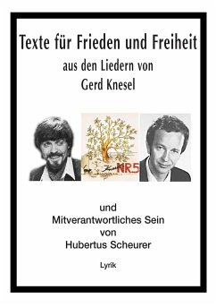 Texte für Frieden und Freiheit - Scheurer, Hubertus