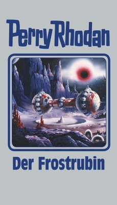 Der Frostrubin / Perry Rhodan - Silberband Bd.130