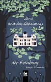 Jana und das Geheimnis der Evenburg Jana und das Geheimnis der Evenburg