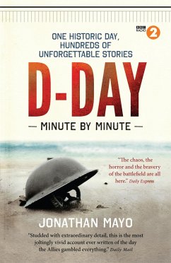 D-Day Minute By Minute - Mayo, Jonathan