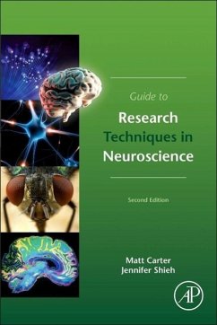 Guide to Research Techniques in Neuroscience - Carter, Matt;Shieh, Jennifer C.