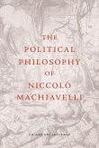 The Political Philosophy of Niccolò Machiavelli