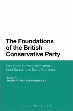 The Foundations of the British Conservative Party The Foundations of the British Conservative Party
