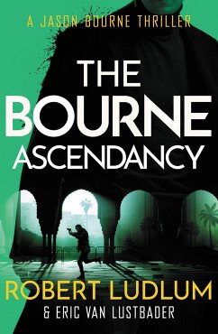 Robert Ludlum's The Bourne Ascendancy - Ludlum, Robert; Van Lustbader, Eric