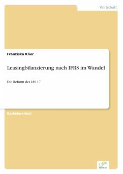 Leasingbilanzierung nach IFRS im Wandel - Klier, Franziska