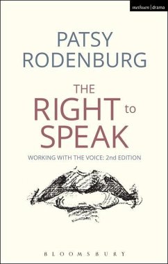 The Right to Speak: Working with the Voice - Rodenburg, Patsy