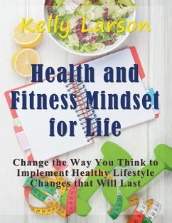 Health and Fitness Mindset for Life (Large Print) - Larson, Kelly