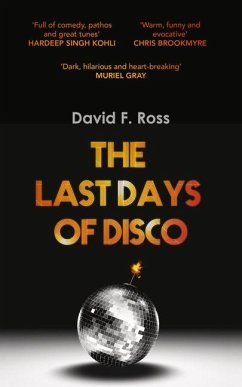 The Last Days of Disco: Volume 1 - Ross, David F.