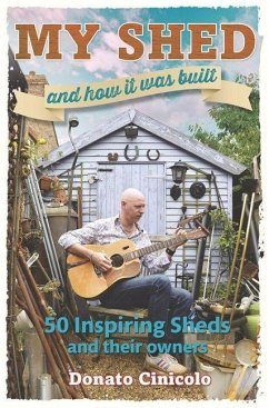 My Shed And How It Was Built - Cinicolo, Donato