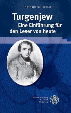 Turgenjew. Eine Einführung für den Leser von heute - Gerigk, Horst-Jürgen