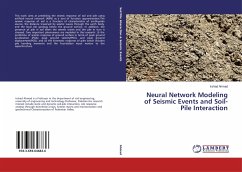 Neural Network Modeling of Seismic Events and Soil-Pile Interaction - Ahmad, Irshad