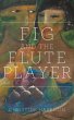 Fig and the Flute Player - Bild 1
