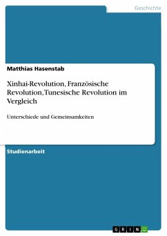Xinhai-Revolution, Französische Revolution, Tunesische Revolution im Vergleich - Hasenstab, Matthias