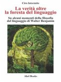 La verità oltre la foresta del linguaggio (eBook, ePUB)