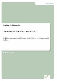 Die Geschichte der Universität - Starck-Ottkowitz, Eva